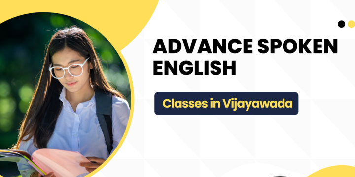 Mastering Advance Spoken English Classes in Vijayawada: Idioms, Modals, and More