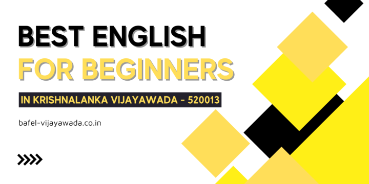 Bafel: Best English for Beginners in Krishnalanka, Vijayawada – 520013