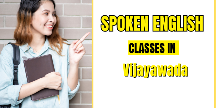 Master Spoken English in Vijayawada: Essential Tenses, Vocabulary, and Daily Expressions