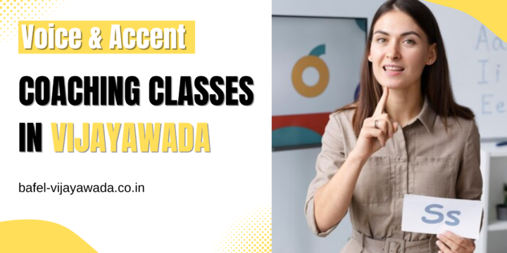 Master the Art of Communication with BAFEL’s Voice & Accent Coaching in Vijayawada