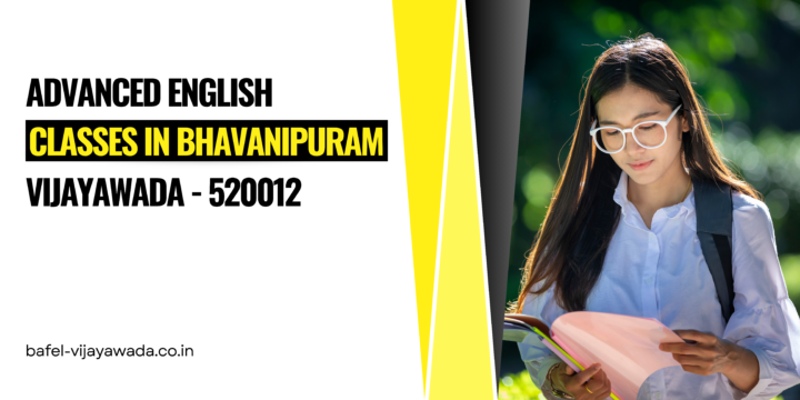 Bafel: Advanced English Classes in Bhavanipuram Vijayawada – 520012