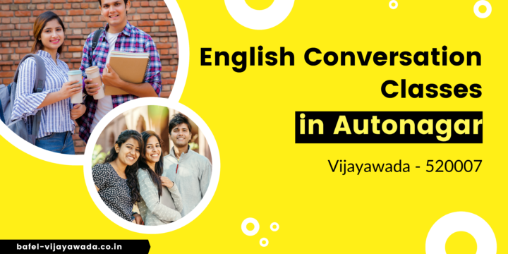Bafel: Your Ultimate Destination for Conversational English in Autonagar, Vijayawada – 520007