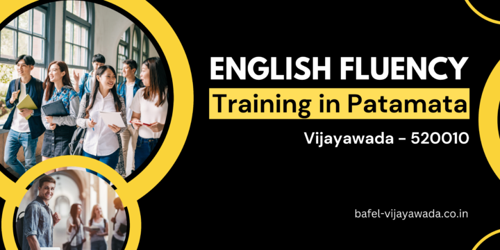 Bafel: Master English Fluency Training in Patamata Vijayawada – 520010