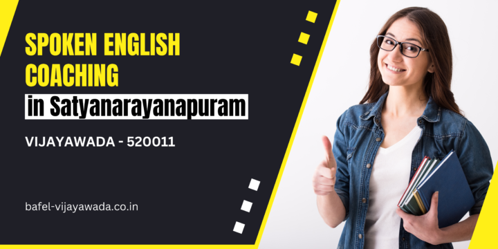 Spoken English Coaching in Satyanarayanapuram Vijayawada – 520011